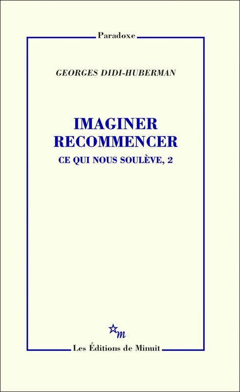 Imaginer recommencer Ce qui nous soulève, 2