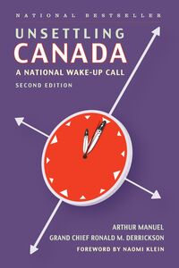 Unsettling Canada A National Wake-up Call