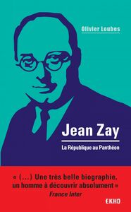 Jean Zay La République au Panthéon