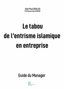 Le tabou de l'entrisme islamique en entreprise Guide du Manager