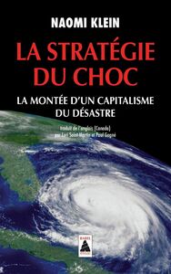 La Stratégie du choc Montée d'un  capitalisme du désastre
