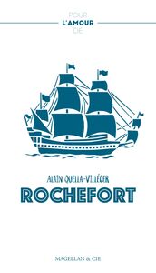 Rochefort Histoires et anecdotes sur la ville