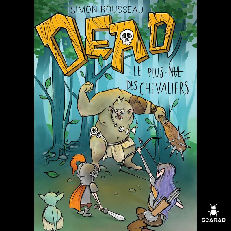 DEAD - Le plus nul des chevaliers