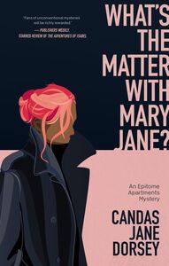 What’s the Matter with Mary Jane? An Epitome Apartments Mystery