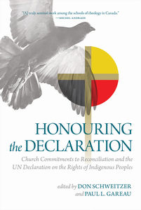 Honouring the Declaration Church Commitments to Reconciliation and the UN Declaration on the Rights of Indigenous Peoples