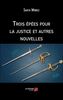 Trois épées pour la justice et autres nouvelles