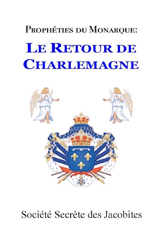 Prophéties de monarque : Le retour de Charlemagne