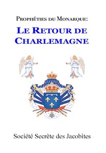 Prophéties de monarque : Le retour de Charlemagne