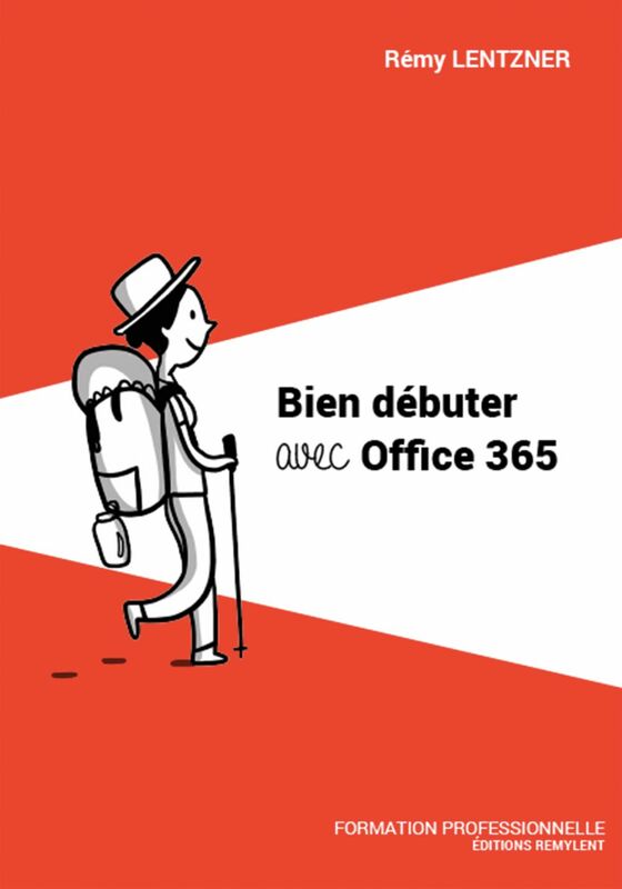 Bien débuter avec Office 365 Guide pratique