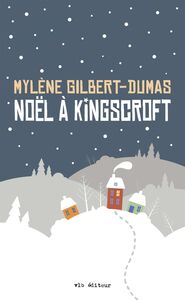 Noël à Kingscroft NOEL A KINGSCROFT [NUM]