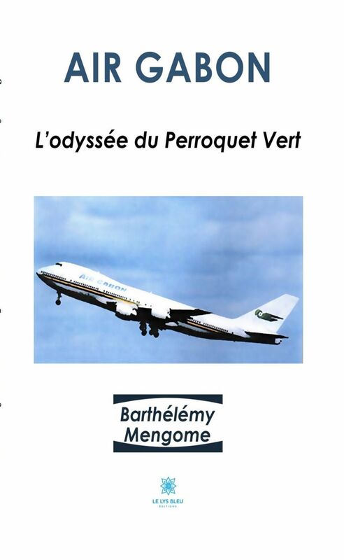 Air Gabon L'Odyssée du Perroquet Vert