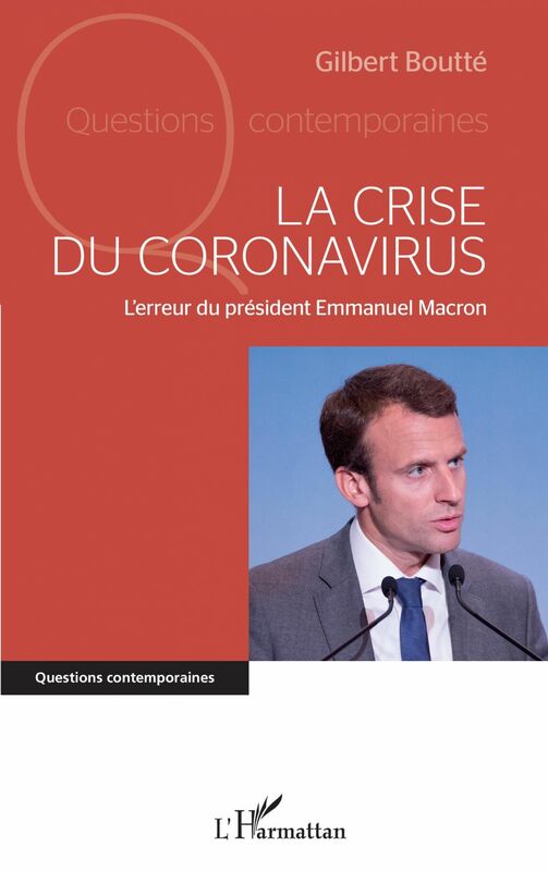 La crise du coronavirus L'erreur du président Emmanuel Macron