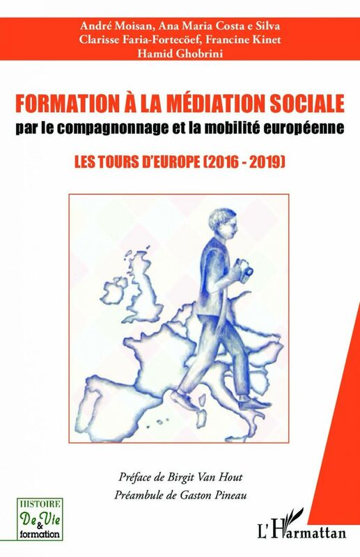 Formation à la médiation sociale par le compagnonnage et la mobilité européeenne Les tours d'Europe (2016 - 2019)