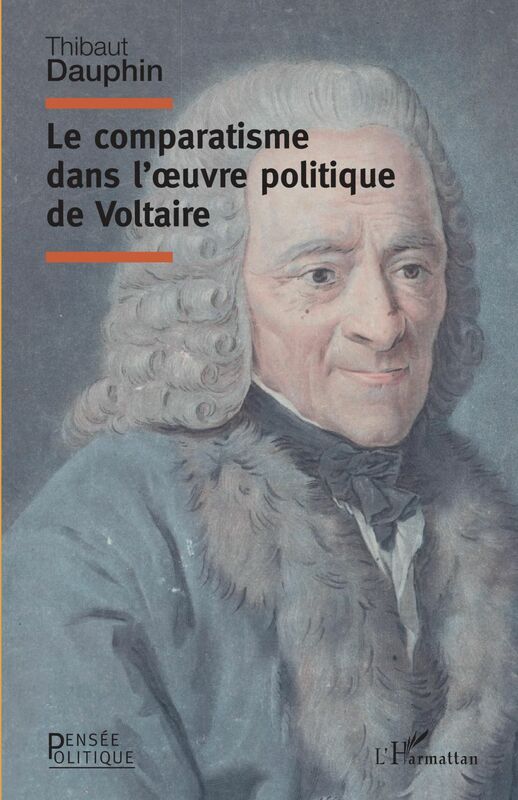 Le comparatisme dans l'oeuvre politique de Voltaire