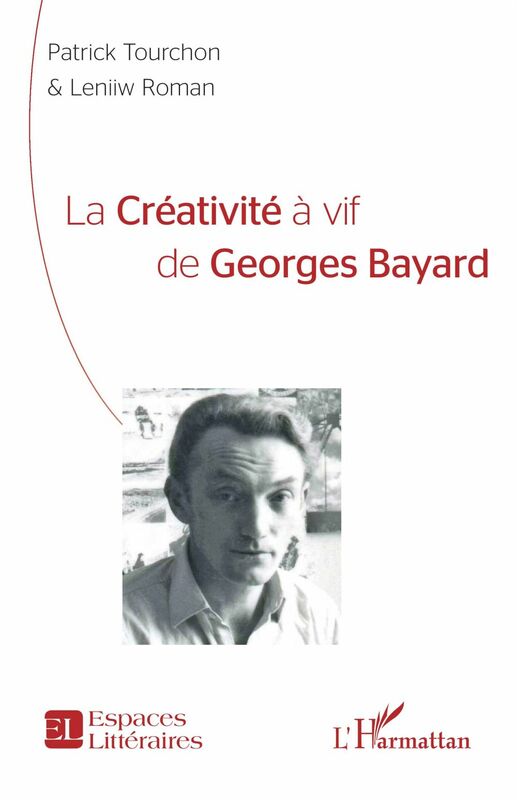 La créativité à vif de Georges Bayard