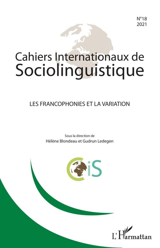 Cahiers internationaux de sociolinguistique Les francophonies et la variation