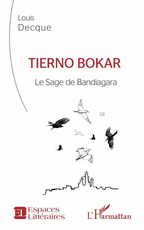 Tierno Bokar Le Sage de Bandiagara