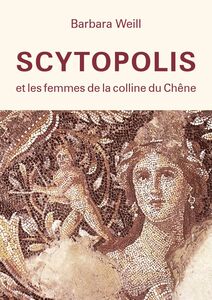 Scytopolis et les femmes de la Colline du Chêne Roman historique