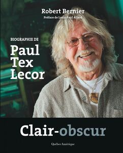 Clair-obscur Biographie de Paul Tex Lecor
