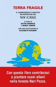 Terra Fragile Il cambiamento climatico nei reportage del New Yorker