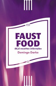 Faust Food 66,6 recettes infernales