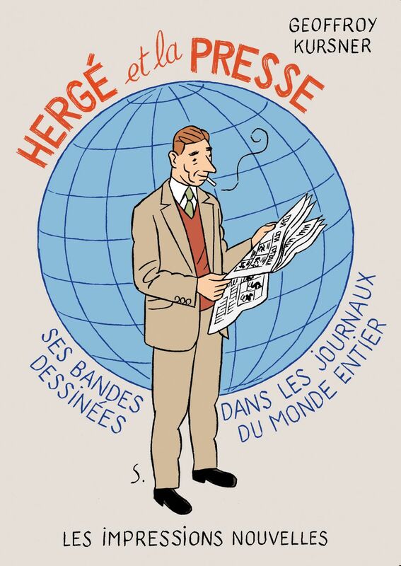 Hergé et la presse Ses bandes dessinées dans les journaux du monde entier