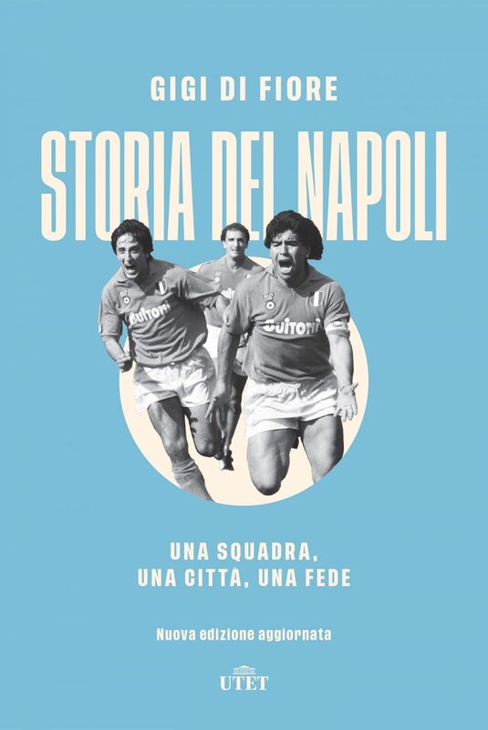 Storia del Napoli Una squadra, una città, una fede