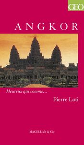 Angkor Un récit de voyage autobiographique et historique