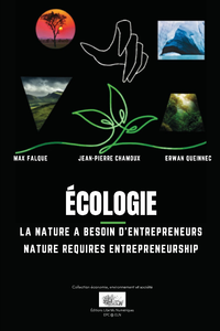 Écologie, La nature a besoin d'entrepreneurs Nature requires entrepreneurship