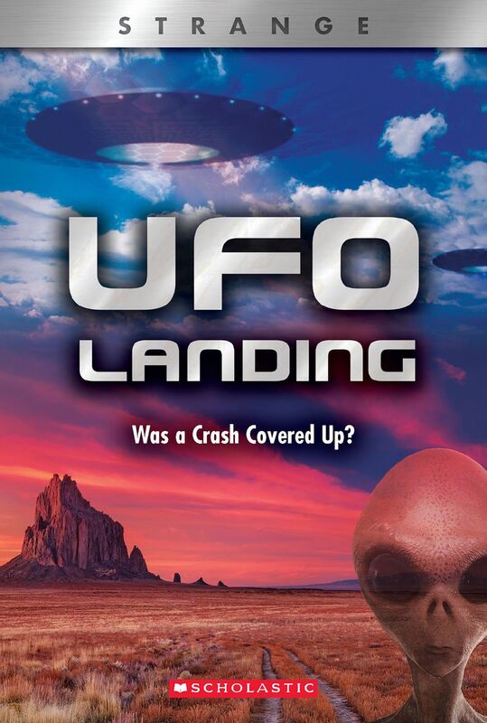 UFO Landing (XBooks: Strange) Was a Crash Covered Up?