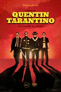 L’Œuvre de Quentin Tarantino Du cinéphile au cinéaste