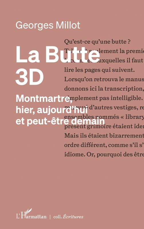La butte 3D Montmartre, hier, aujourd'hui et peut-être demain