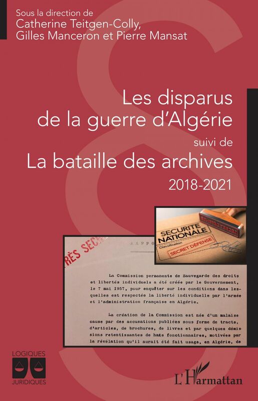 Les disparus de la guerre d'Algérie suivi de La bataille des archives - 2018-2021