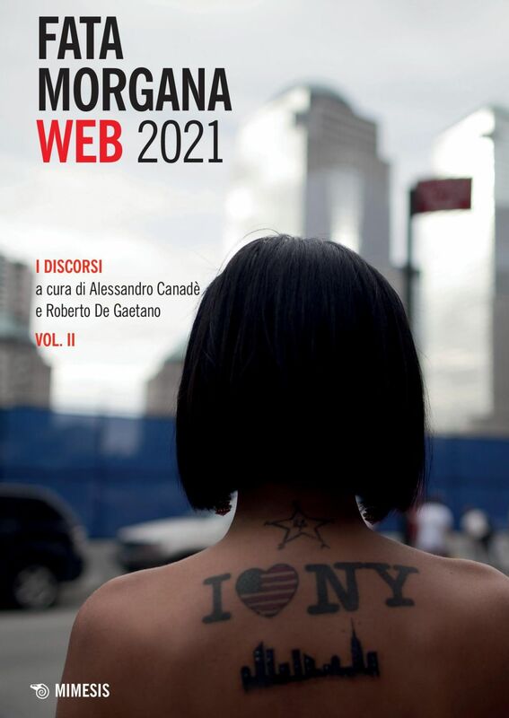 Fata Morgana Web 2021 I discorsi. Vol. II