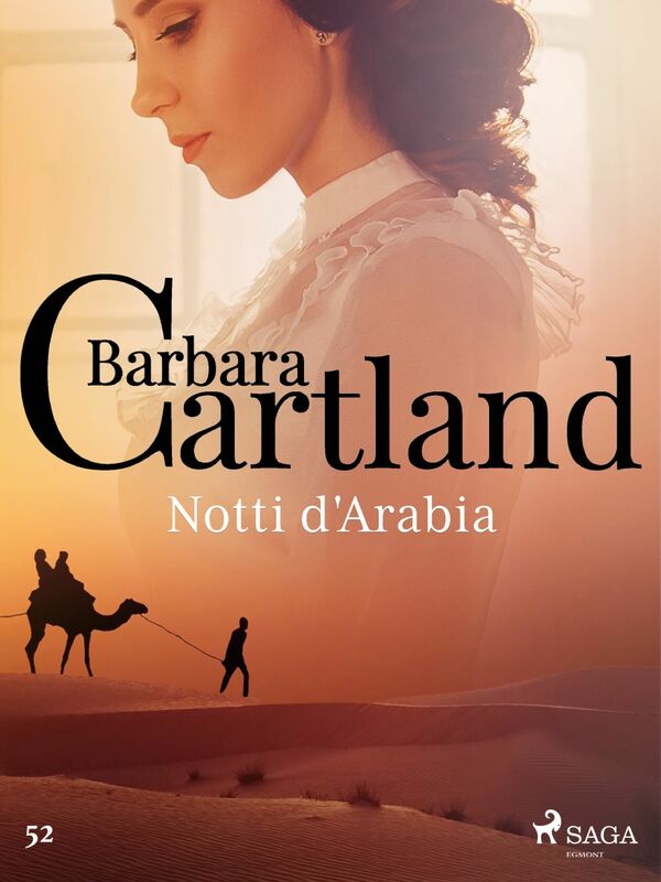 Notti d'Arabia (La collezione eterna di Barbara Cartland 52)