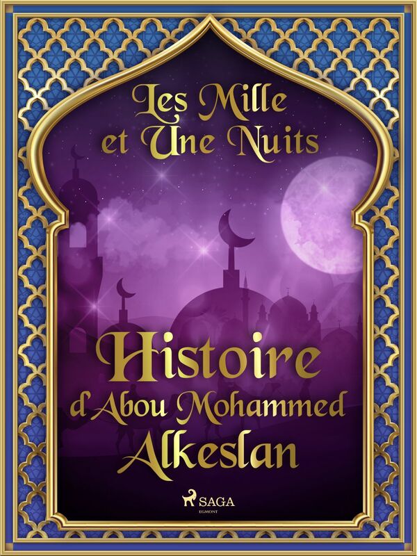 Histoire d’Abou Mohammed Alkeslan