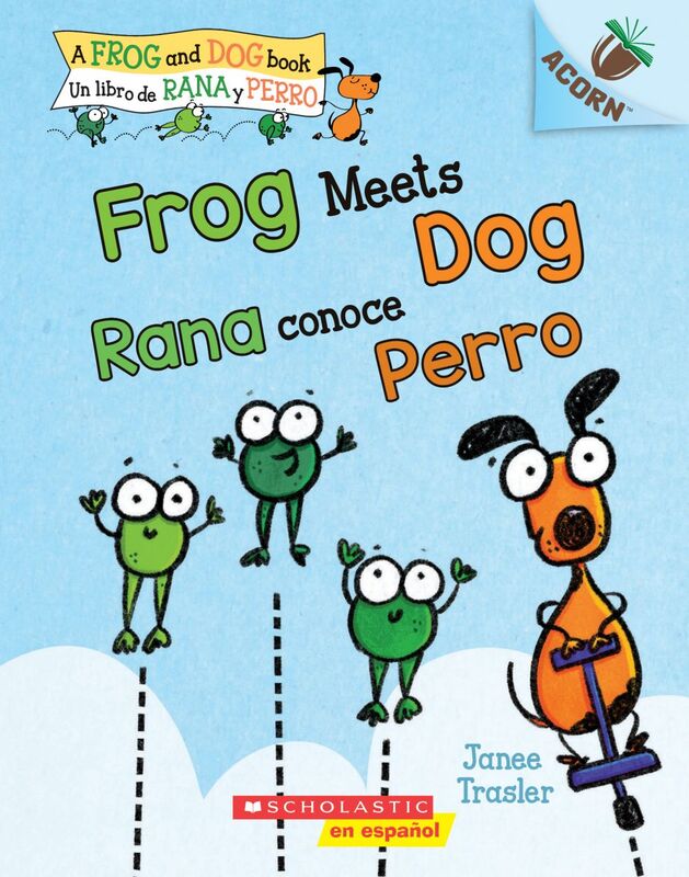 Frog Meets Dog / Rana conoce Perro (Bilingual) Un libro de la serie Acorn