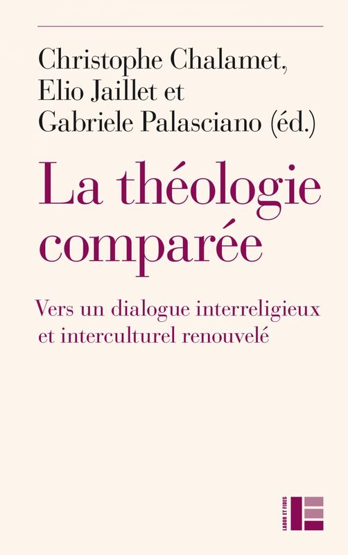 La théologie comparée Vers un dialogue interreligieux et interculturel renouvelé ?