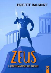 Zeus, Tome 2 L'obstination de David