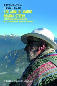 100 anni di Mario Rigoni Stern Intergenerazionali consegne del testimone tra saggio e racconto