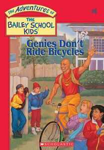 Genies Don't Ride Bicycles (The Bailey School Kids #8)