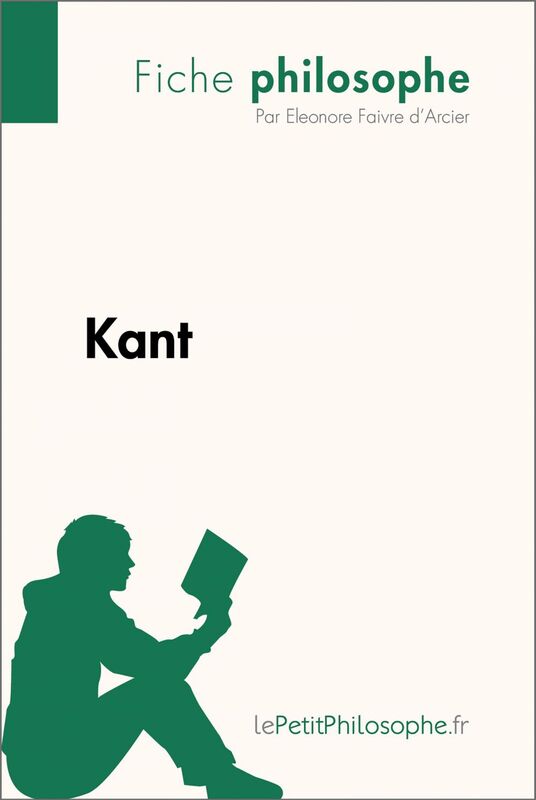 Kant (Fiche philosophe) Comprendre la philosophie avec lePetitPhilosophe.fr