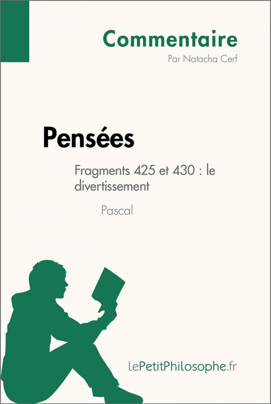 Pensées de Pascal - Fragments 425 et 430 : le divertissement (Commentaire) Comprendre la philosophie avec lePetitPhilosophe.fr