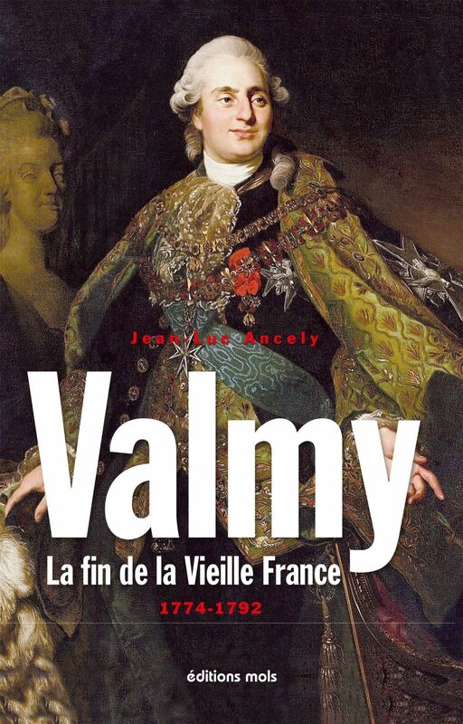 Valmy La fin de la Vieille France