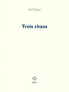 Trois chaos