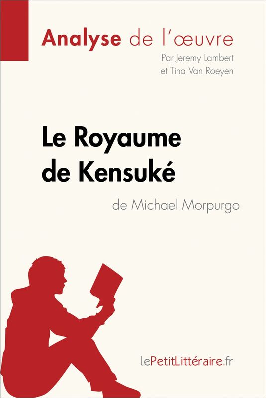 Le Royaume de Kensuké de Michael Morpurgo (Analyse de l'oeuvre) Analyse complète et résumé détaillé de l'oeuvre