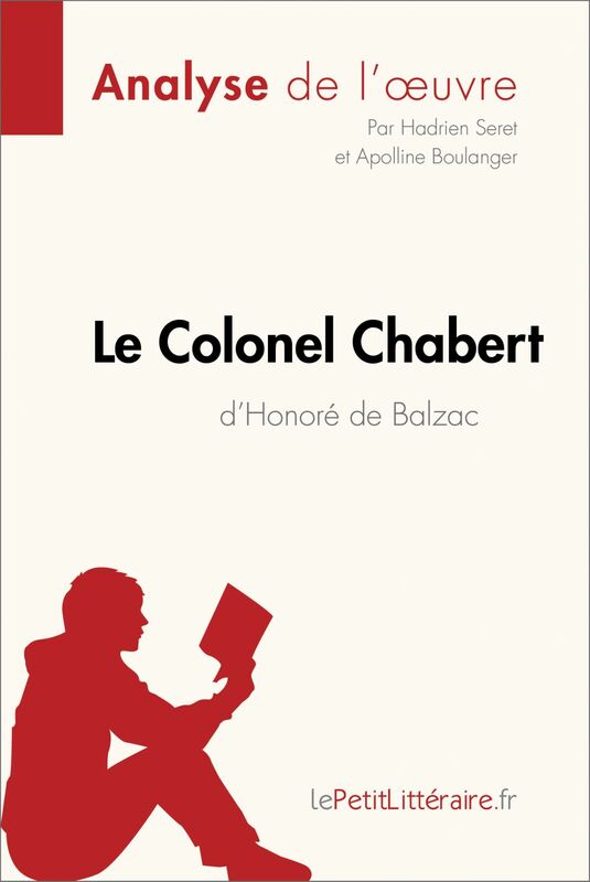 Le Colonel Chabert d'Honoré de Balzac (Analyse de l'oeuvre) Analyse complète et résumé détaillé de l'oeuvre