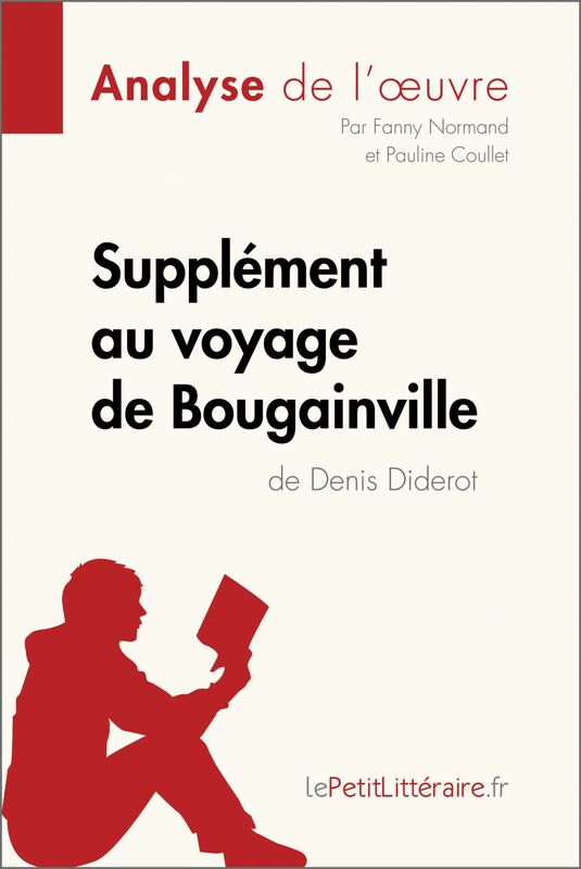 Supplément au voyage de Bougainville de Denis Diderot (Analyse de l'oeuvre) Analyse complète et résumé détaillé de l'oeuvre