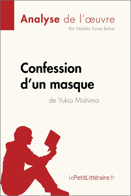 Confession d'un masque de Yukio Mishima (Analyse de l'oeuvre) Analyse complète et résumé détaillé de l'oeuvre
