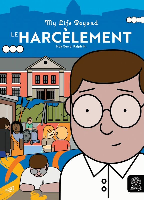 Le Harcèlement Collection "My Life Beyond"